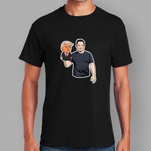 Elon Musk The President And His Puppet Trump Shirt