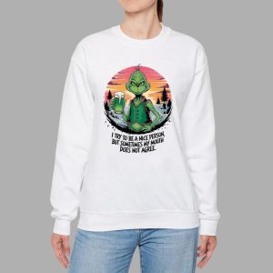 Grnch I Try To Be A Nice Person But Sometimes My Mouth Does Not Agree Shirt 3 Grnch I Try To Be A Nice Person But Sometimes My Mouth Does Not Agree Shirt