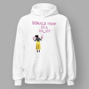 Donald Trump Is A Racist Rapist Shirt