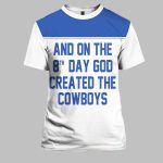 Post Malone And On The 8th Day God Created The Cowboys Shirt