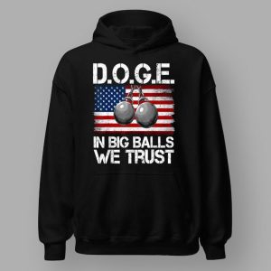 DOGE In Big Balls We Trust 2025 T Shirt