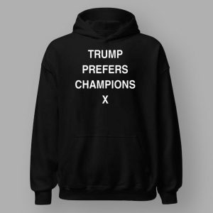 Dricus Du Plessis Trump Prefers Champions X Shirt