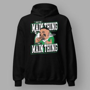 Keep The Main Thing The Main Thing Jalen Hurts Shirt