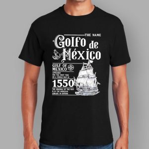 The Name Golfo de Mexico Gulf Of Mexico Shirt