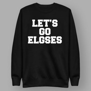 Let's Go Elgses Eagles Sweatshirt 4 Let's Go Elgses Eagles Sweatshirt
