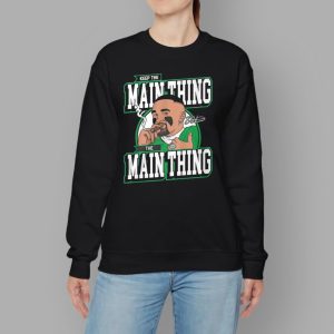 Keep The Main Thing The Main Thing Jalen Hurts Shirt